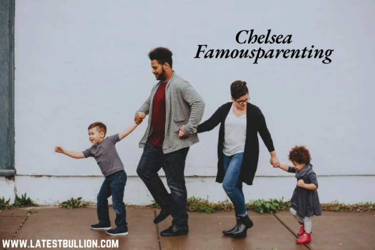 Chelsea Famousparenting